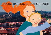 Look, Roger, It's Florence